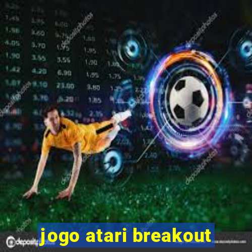 jogo atari breakout